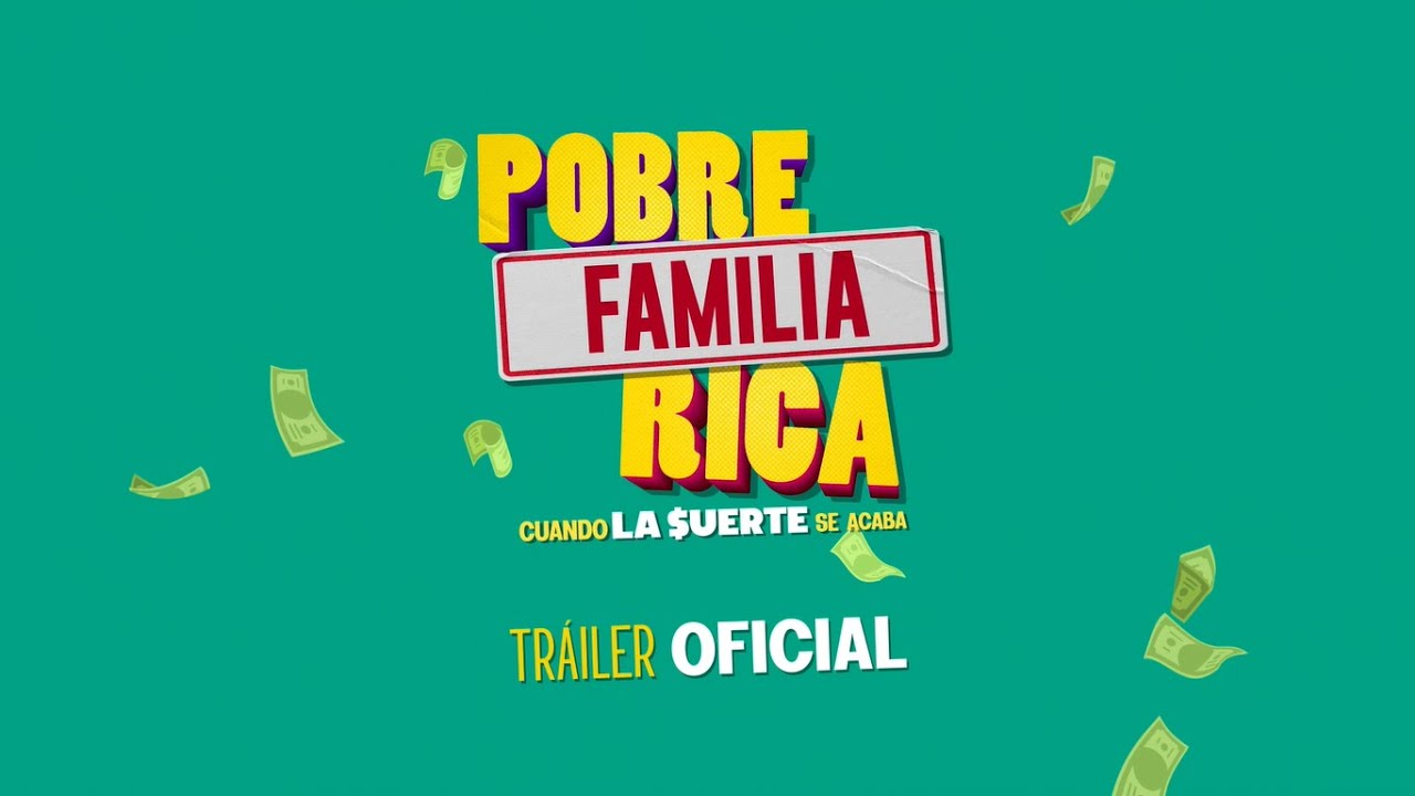 Trailer oficial de Pobre Família Rica, Quando a Sorte Acaba / Hasta Que La Suerte Nos Separe