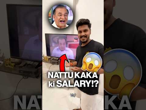 Nattu Kaka Salary! 🤑