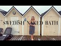 VLOG Swedish Naked Bath