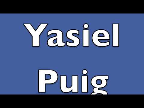 How to pronounce Yasiel Puig