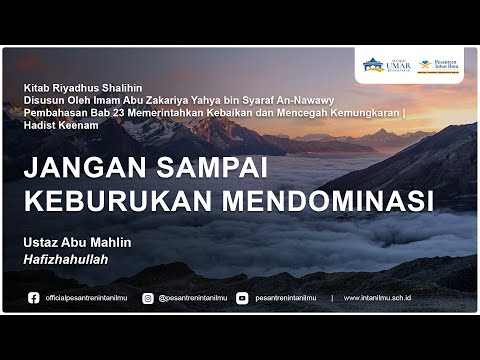 Kitab Riyadhus Shalihin | Bab 23 Hadist Keenam | Ustaz Abu Mahlin, Hafizhahullah