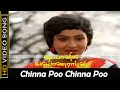 Chinna Poo Chinna Poo Song Japanil Kalyanaraman Movie Kamal Radha Super Hit Songs Janaki HD