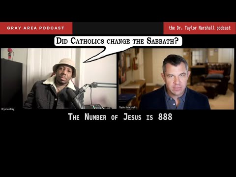 "Did Catholics change the Sabbath?" Dr. Taylor Marshall responds with Bryson Gray