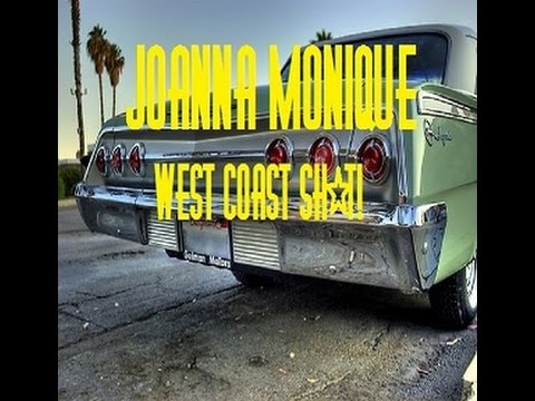 Joanna Monique - West Coast Sh*t! (Prod. Lavish)