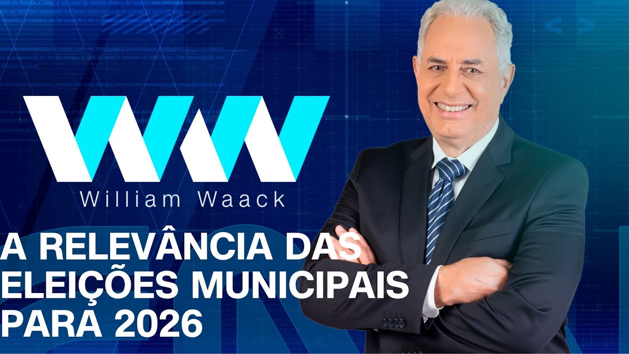 WW - A RELEVÂNCIA DAS ELEIÇÕES MUNICIPAIS PARA 2026 - 28/10/2024