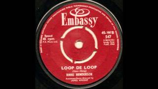RIKKI HENDERSON - LOOP DI LOOP [EMBASSY 547@1963].mp3.wmv