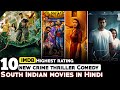 Top 10 New South Indian Thriller Movies In Hindi Dubbed All New South Hindi Dubbed Movies