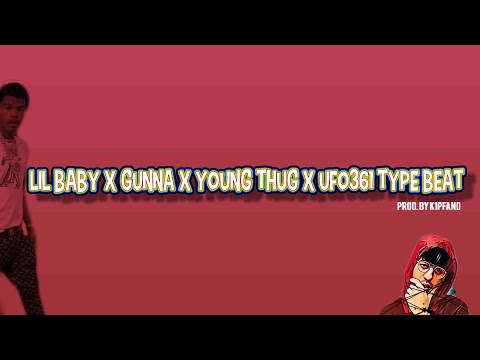 [FREE] LIL BABY X GUNNA X YOUNG THUG X UFO361 TYPE BEAT prod.by K1Pfand