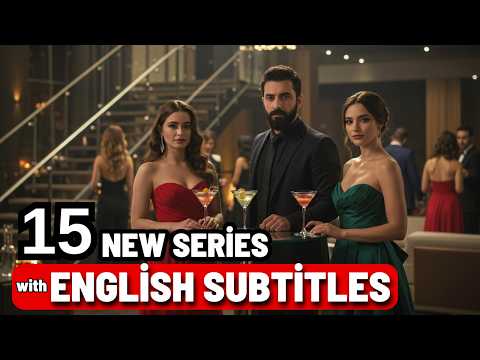 NEW 15 TURKİSH SERİES | with English subtitles