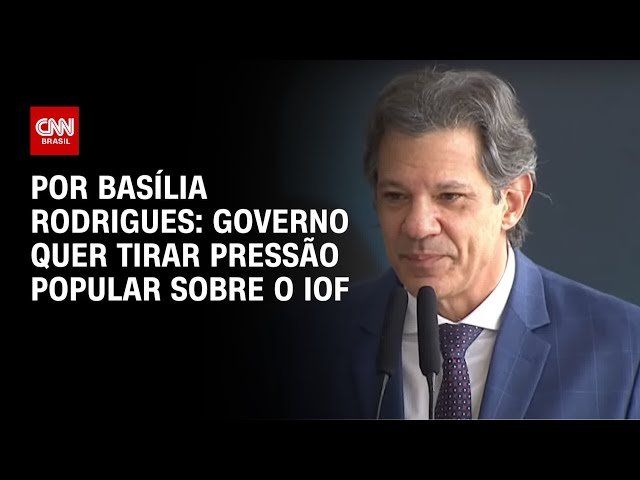 Análise: Governo quer tirar pressão popular sobre o IOF | LIVE CNN