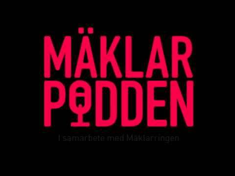 Mäklarpodden Avsnitt 3- "Mäklaryrket & Familjeliv"