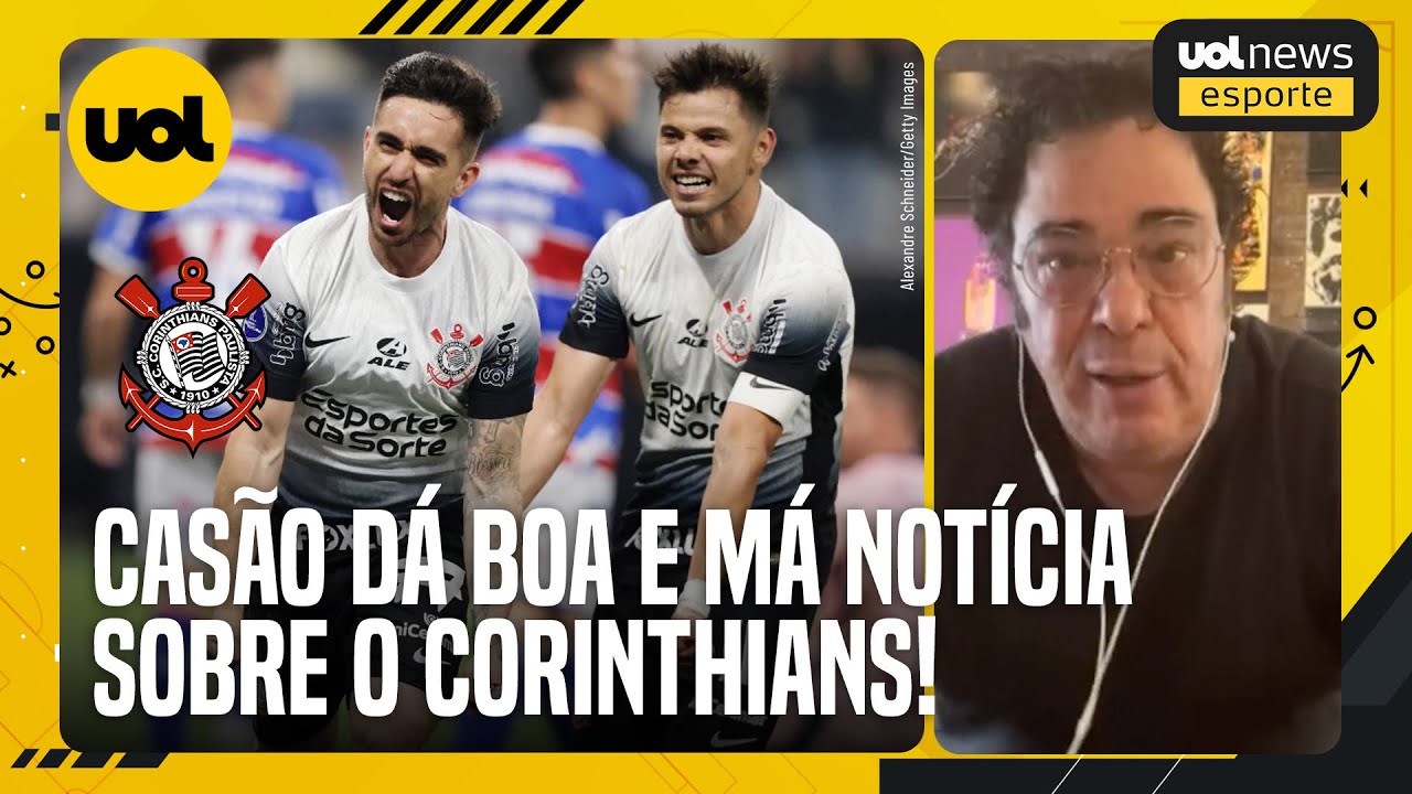 CASAGRANDE DISPARA: CORINTHIANS FINALMENTE ESTÁ DANDO ALEGRIA AO TORCEDOR! MAS A CONTA VAI CHEGAR!