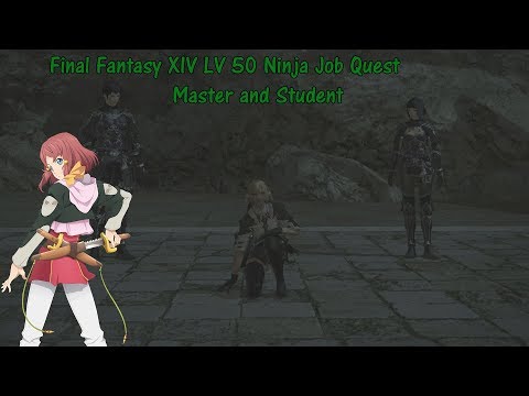 Final Fantasy XIV LV 50 Ninja Job Quest Master and Student