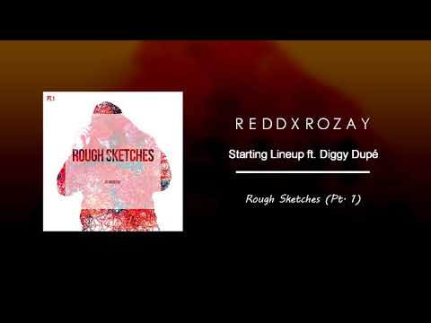 REDDXROZAY - Starting Lineup ft. Diggy Dupé