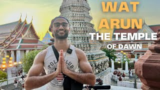 The Magnificent Wat Arun - The Temple of Dawn | Bangkok - Episode 3