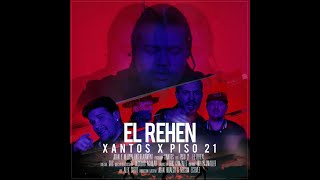 Xantos feat  Piso 21 – El Rehén (Letra)