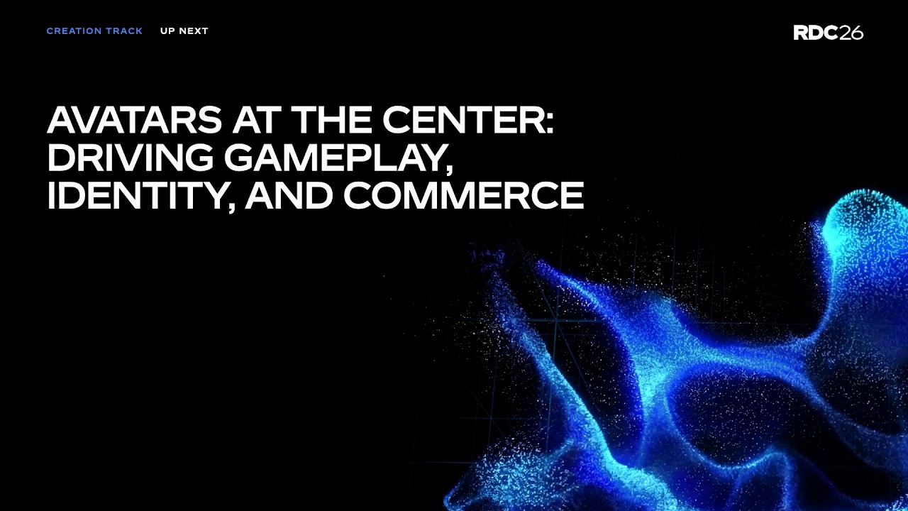 Vídeo: 🎬 Avatars at the Center: Driving Gameplay, Identity, and Commerce | RDC 2026