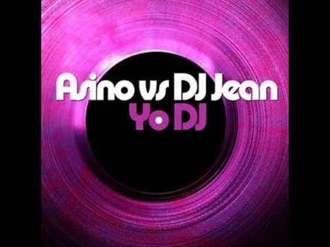 Asino ft. Dj Jean - Yo DJ