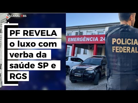 PF DESMONTA esquema de DESVIO MILIONÁRIO da saúde em Jaguari RS e Bady Bassitt SP