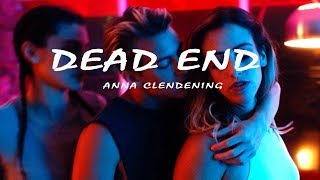 Anna Clendening -  Dead End (Lyrics Video)