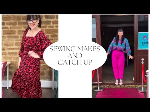 Sewing Makes and catch up 