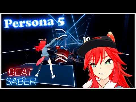 Beat Saber Persona 5 - Wake Up, Get Up, Get Out There