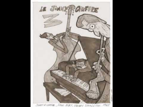 Jimmy Giuffre 3 - In The Mornings Out There