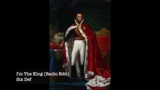 I'm The King (Radio Edit) - Six Def (SUITS USA)