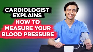 Cardiologist explains How to Measure Your Blood Pressure