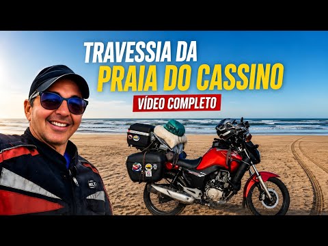 Ep52 Cassino ao Chui Rio Grande do Sul | Viagem: Brasil do Norte ao Sul