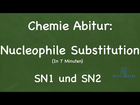 Chemistry Abitur: Nucleophilic Substitution - SN1 and SN2