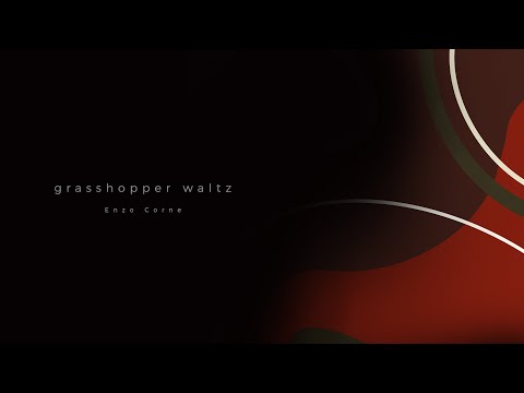 Enzo Corne - grasshopper waltz