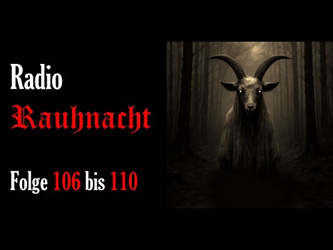 Radio Rauhnacht - Folge 106 bis 110