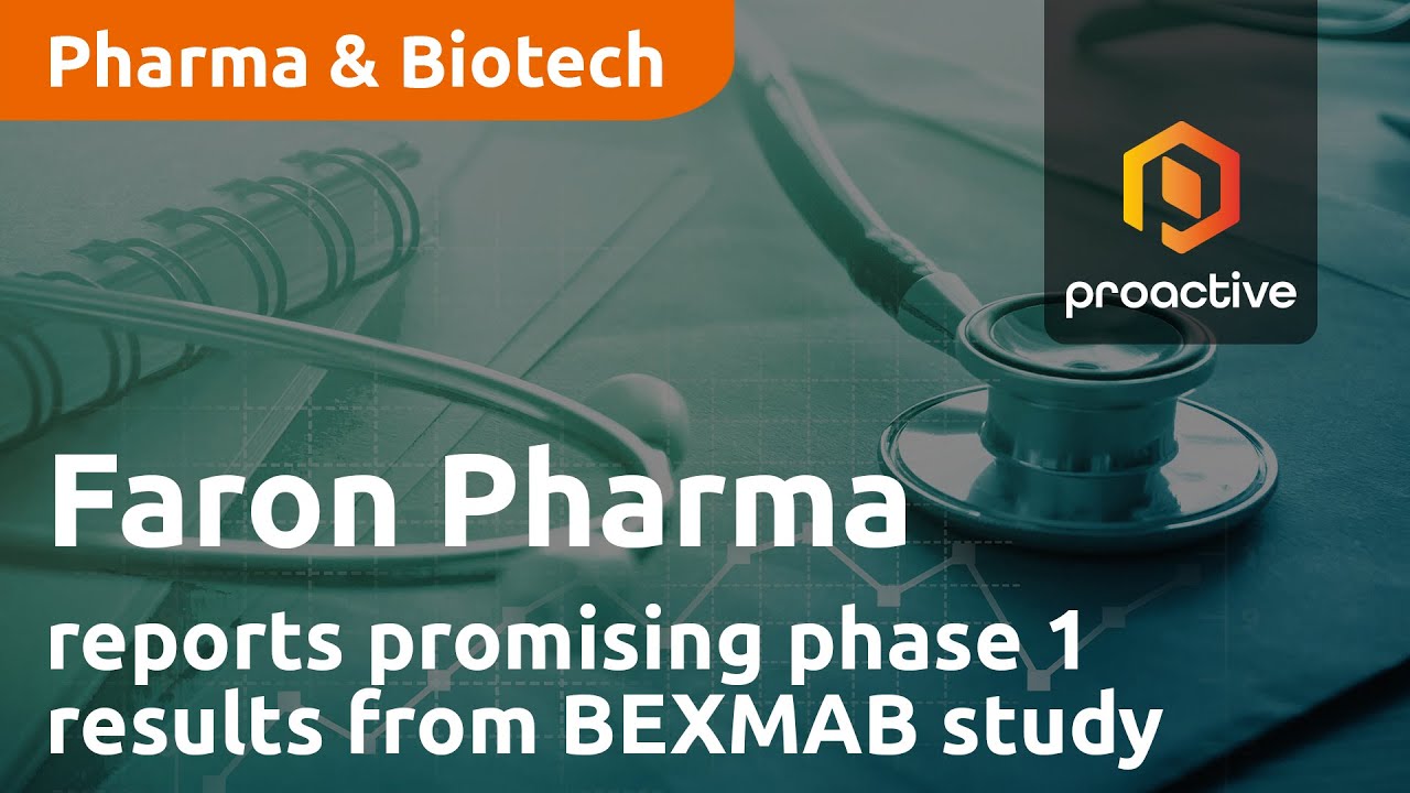Faron Pharmaceuticals reports promising phase 1 results from BEXMAB study