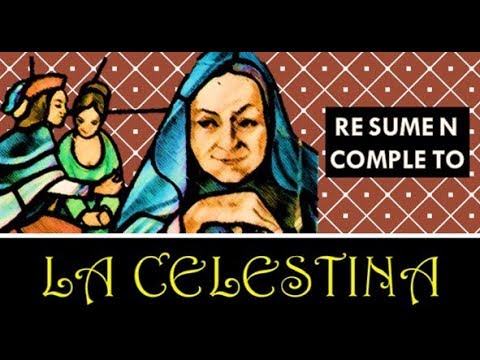La Celestina-Por capítulos - RESUMEN COMPLETO