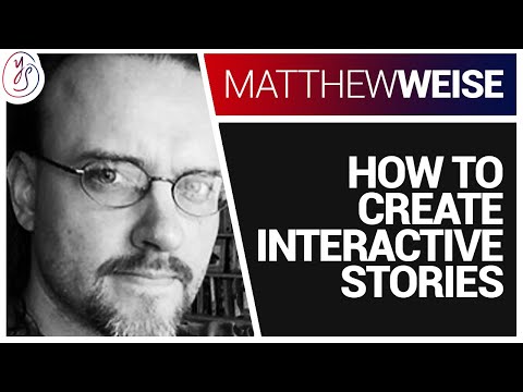 Interactive Storytelling with Matthew Weise | Screenwriting Interview