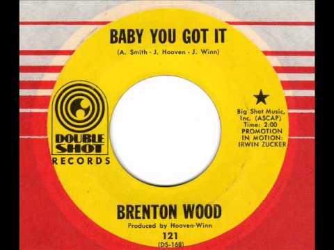 BRENTON WOOD  Baby you got it  60s Soul