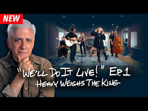 "We'll Do It Live!" Ep.1 Heavy Weighs the King