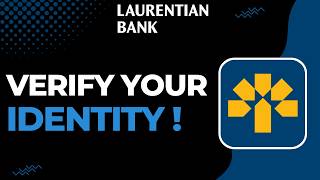 How to Verify Your Identity on Laurentian Bank