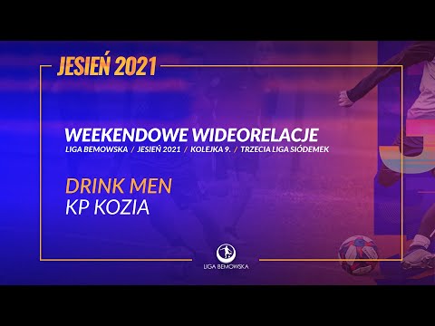 LIGA BEMOWSKA / JESIEŃ 2021 / DRINK MEN - KP KOZIA