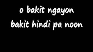 Bakit Ngayon - Julie Anne San Jose Lyrics (The Greatest Love - OST)