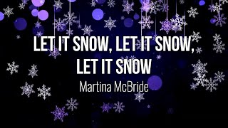 Let It Snow, Let It Snow, Let It Snow - Martina McBride (Lyric Video) #Music #Lyrics #Christmas