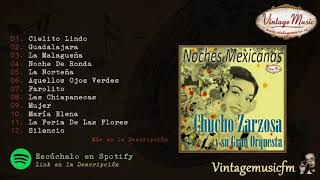 Chucho Zarzosa. Noches Mexicanas, Colección México #41 (Full Album/Álbum Completo)