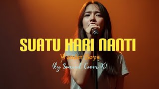 Download lagu Suatu Hari Nanti - Wonder Boys (by Sound Cover X) Penyesalan yang Tiada Arti!! mp3