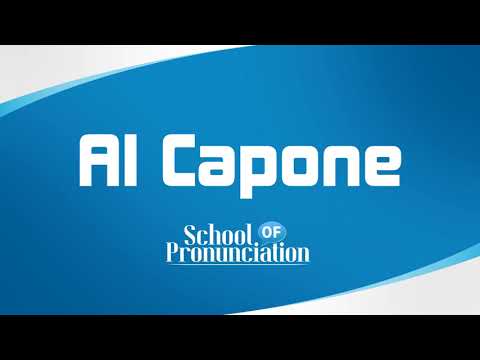 Learn How To Pronounce Al Capone