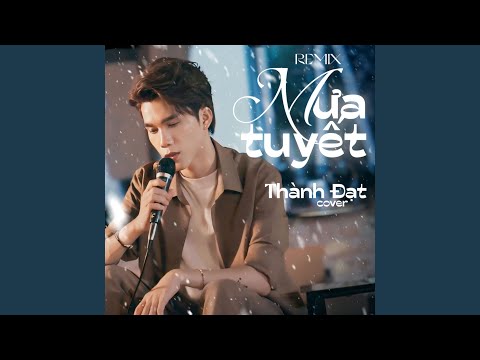 Mưa Tuyết (Remix)