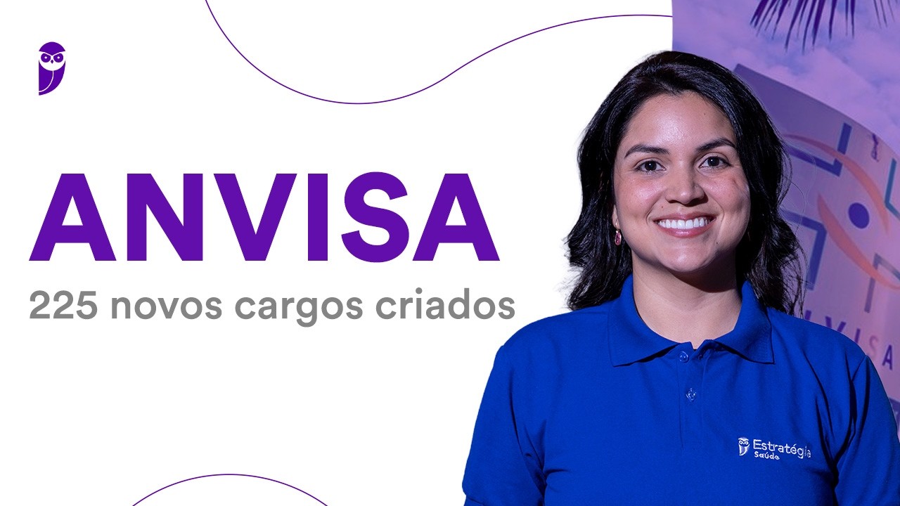 Concurso ANVISA: 225 novos cargos criados