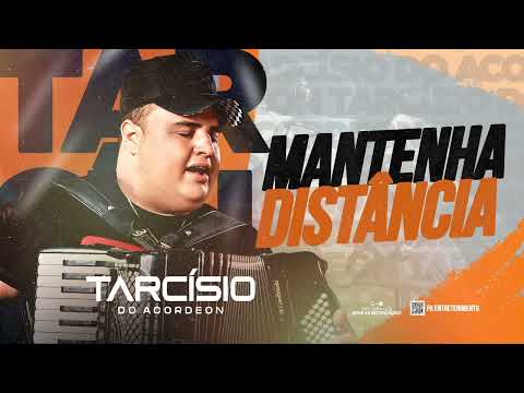 MANTENHA DISTÂNCIA - Tarcísio do Acordeon / MÚSICA NOVA