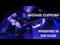 Michael Clifford - Whispers In The Dark