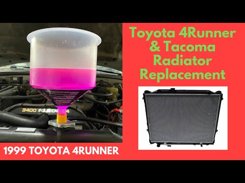 Toyota 4Runner / Tacoma Radiator Replacement